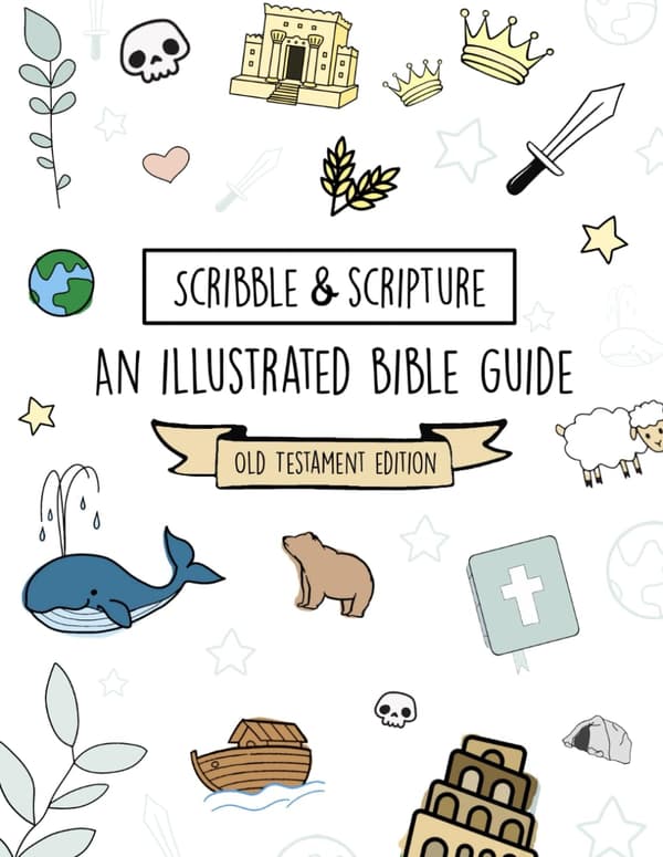 Scribble and Scripture: Vanha testamentti yksinkertaistettuna (Scribble and Scripture: Raamattu yksinkertaistettuna kuvitetut oppaat)