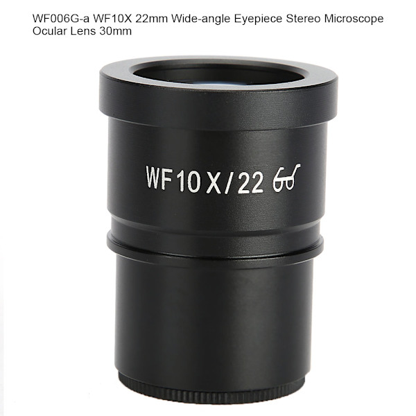 WF006G och WF10X 22mm Vidvinkel Okular Stereo Mikroskop Objektiv 30mm