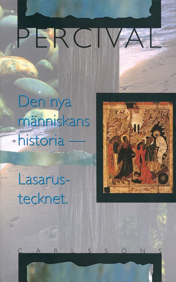 Den nya människans historia : Lasarustecknet 9789172030077