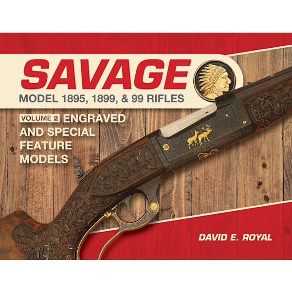 Savage Model 1895, 1899, And 99 Rifles 9780764364785