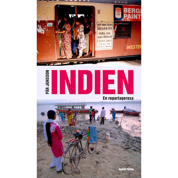 Indien : en reportageresa 9789198327588