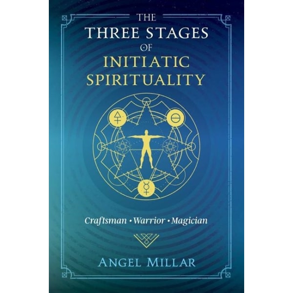 Three Stages Of Initiatic Spirituality 9781620559321