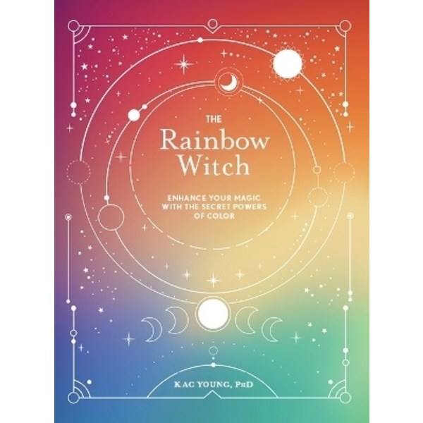 The Rainbow Witch 9781454949831
