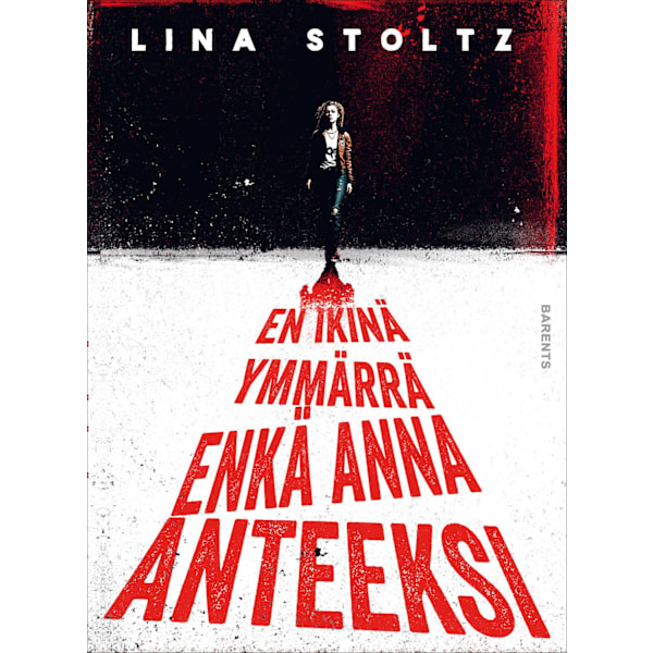 En ikinä ymmärrä enkä anna anteeksi 9789189466487