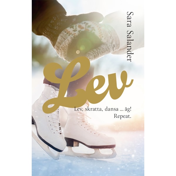 Lev, skratta, dansa … äg! Repeat. 9789189721012
