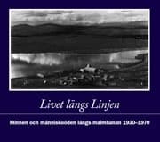 Livet längs Linjen 9789163364839