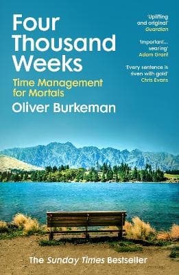 Four Thousand Weeks 9781784704001
