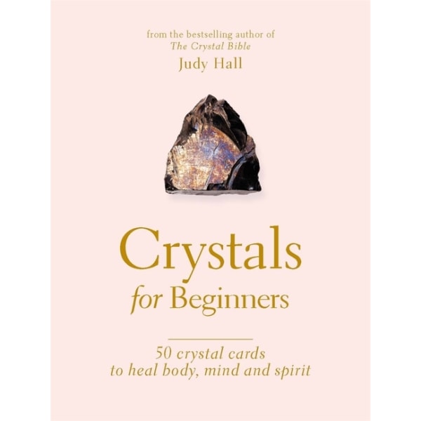 Crystals for Beginners: A Card Deck 9781841815244