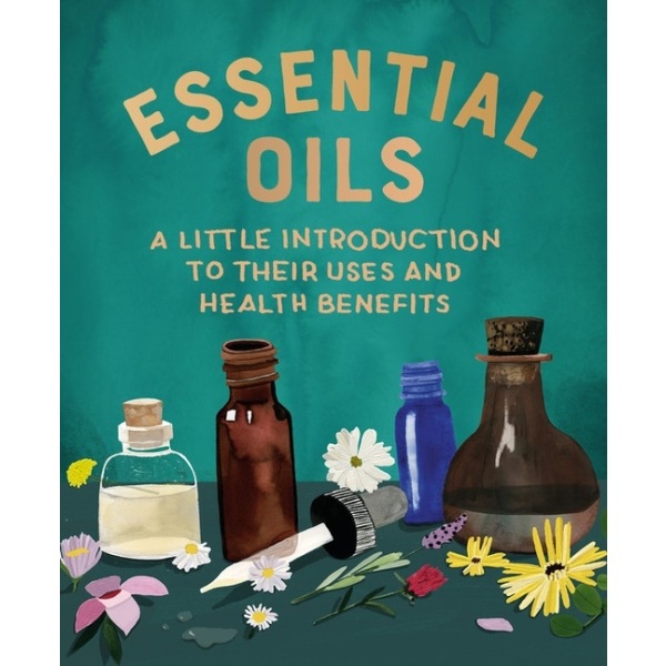 Essential Oils 9780762472659