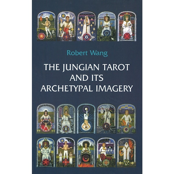 Jungian tarot and its archetypal imagery 9781572819078