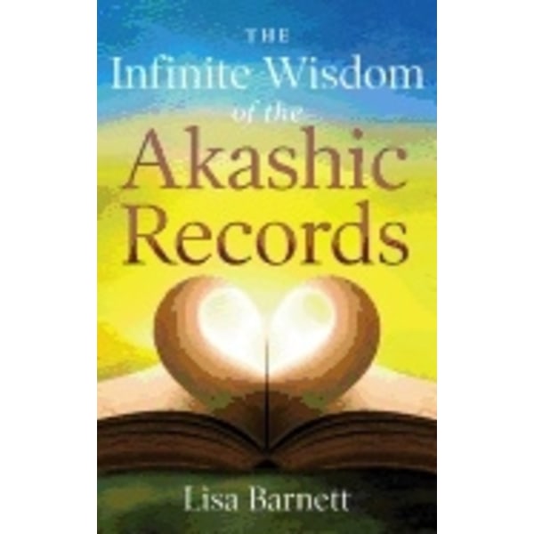 Infinite wisdom of the akashic records 9781601633491