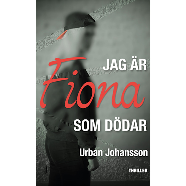 Jag är Fiona som dödar 9789188465061