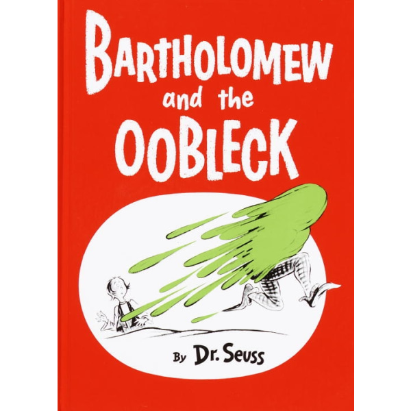Bartholomew and the Oobleck 9780394800752