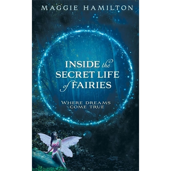 Inside the Secret Life of Fairies 9781401958886
