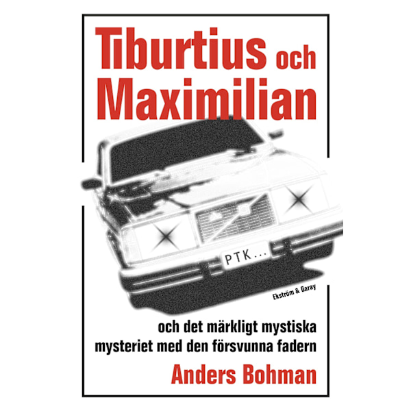 Tiburtius och Maximilian och märkligt mystiska 9789189217362