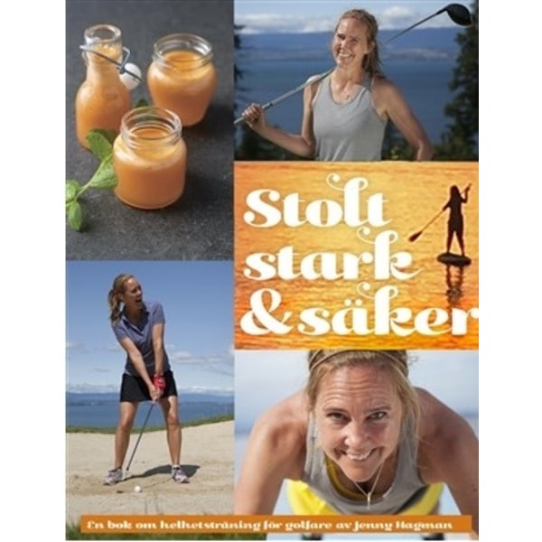 Stolt, stark & säker 9789198819106