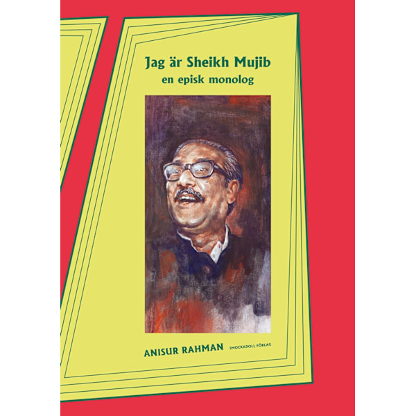 Jag är Sheikh Mujib : en episk monolog 9789186175832