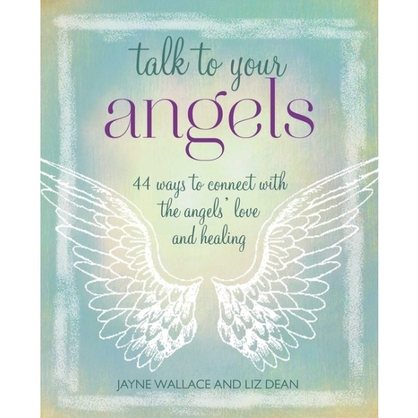 Talk To Your Angels 9781800652293