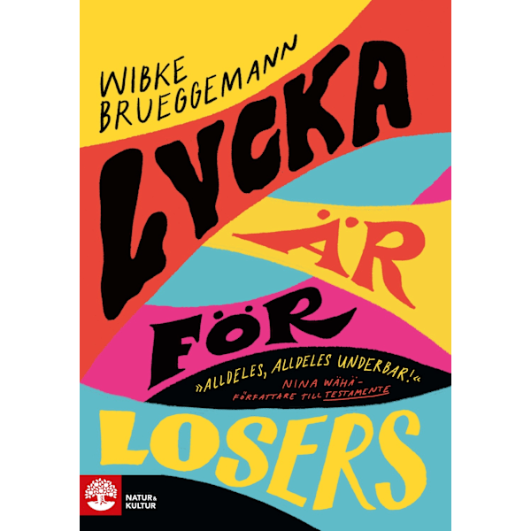Lycka är för losers 9789127165922