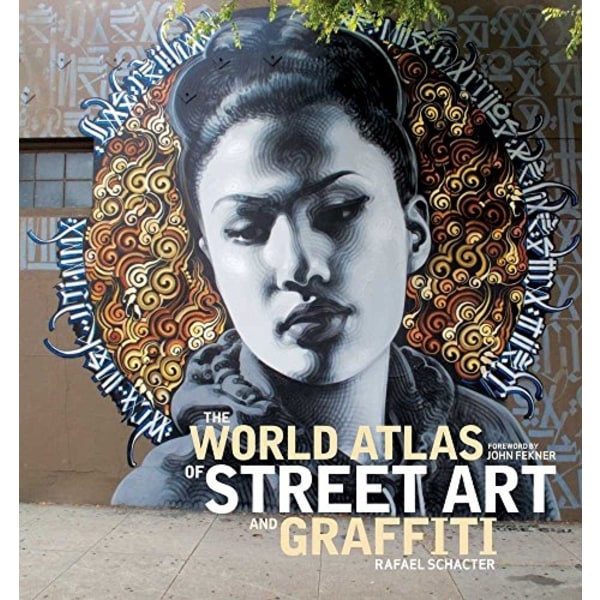 The World Atlas of Street Art 9780711283442