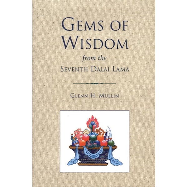Gems Of Wisdom From The Seventh Dalai Lama 9781559391320