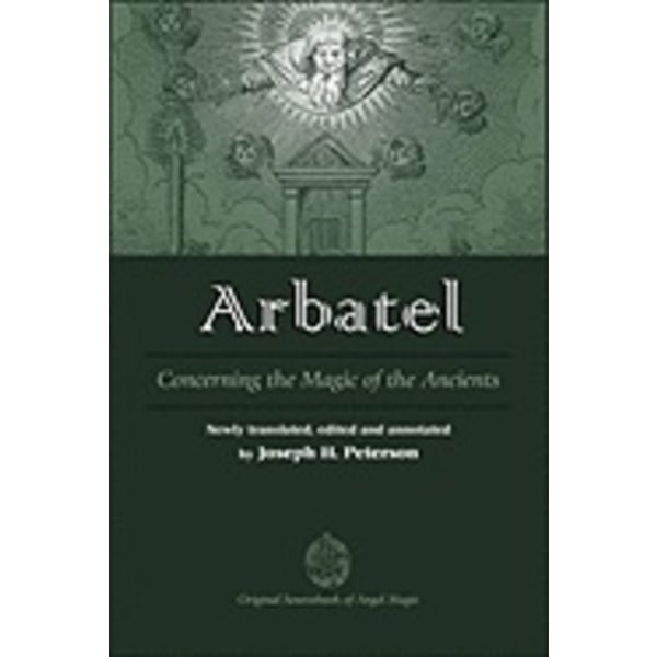 Arbatel: Concerning the Magic of Ancients 9780892541522