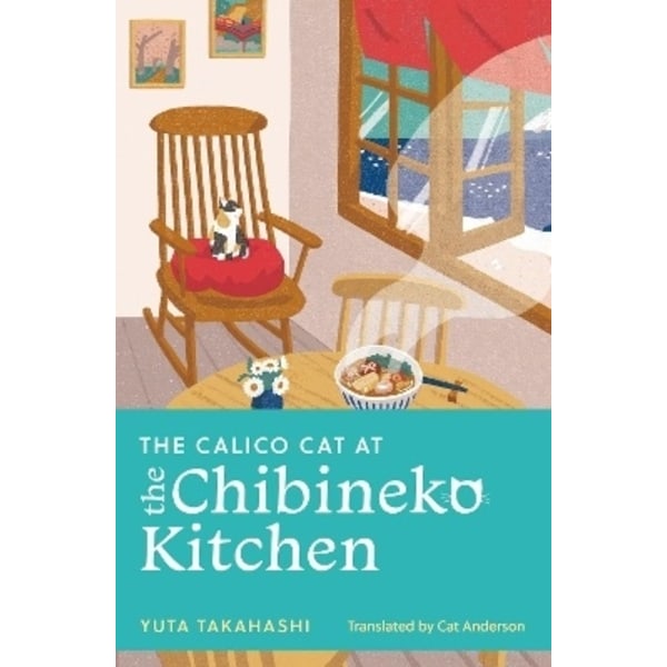 The Calico Cat at the Chibineko Kitchen 9781399817660