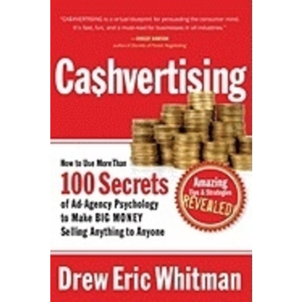 Cashvertising - how to use 50 secrets of ad 9781601630322