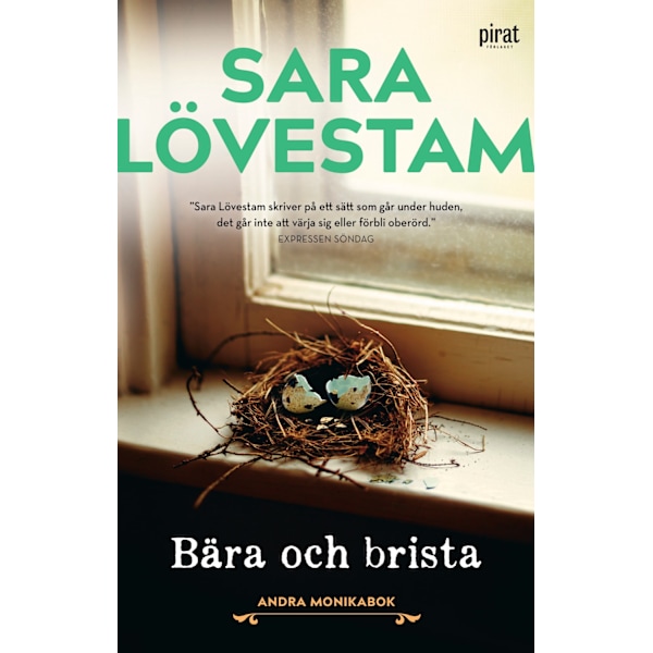 Bära och brista : andra Monikabok 9789164207937