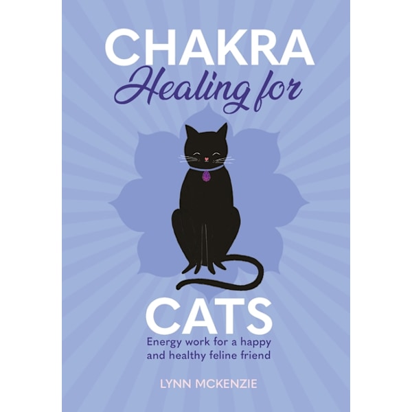 Chakra Healing For Cats 9781838610883