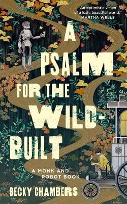 A Psalm for the Wild-Built 9781250236210