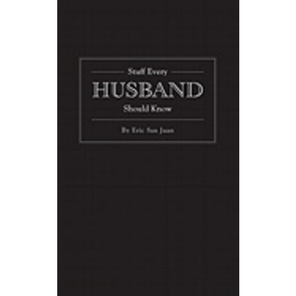 Stuff every husband should know 9781594744976