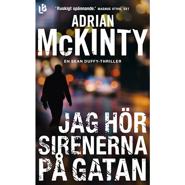 Jag hör sirenerna på gatan 9789177990178