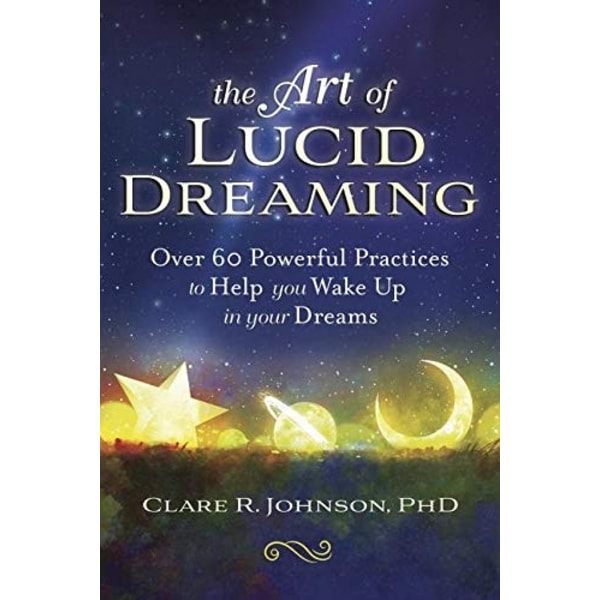 The Art of Lucid Dreaming 9780738762654