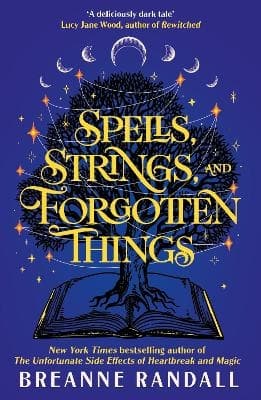 Spells, Strings and Forgotten Things 9781035912209