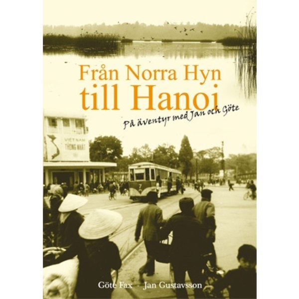 Från Norra Hyn till Hanoi 9789187085086