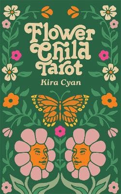 Flower Child Tarot: Deck & Guidebook 9798890030924