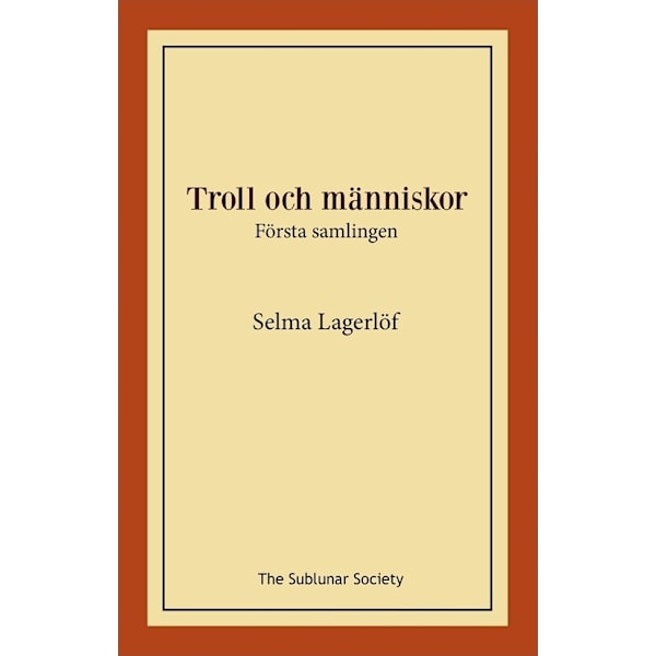 Troll och människor : första samlingen 9789188999313