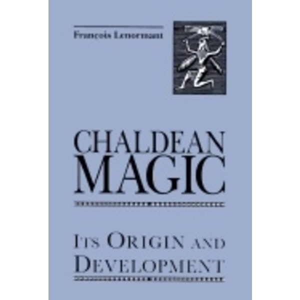 CHALDEAN MAGIC HB 9780877289241