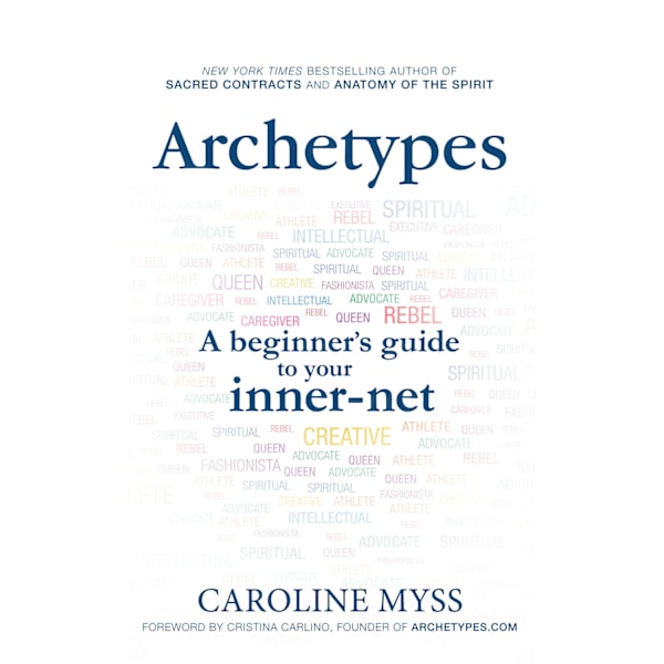 Archetypes - a beginners guide to your inner-net 9781781801871