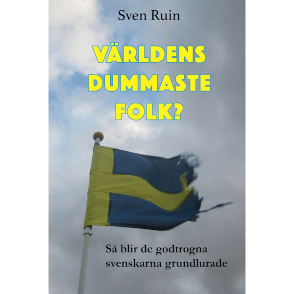 Världens dummaste folk? 9789188187505
