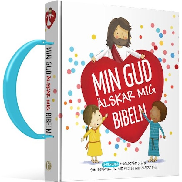 Min Gud älskar mig-Bibeln 9789198220797