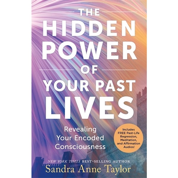 The Hidden Power of Your Past Lives 9781837823055