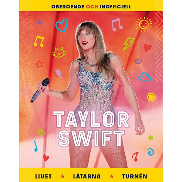 Taylor Swift : livet, låtarna, turnén 9789180383257