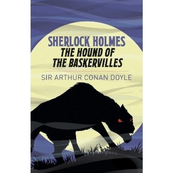 Sherlock Holmes: the Hound of the Baskervilles 9781838573737