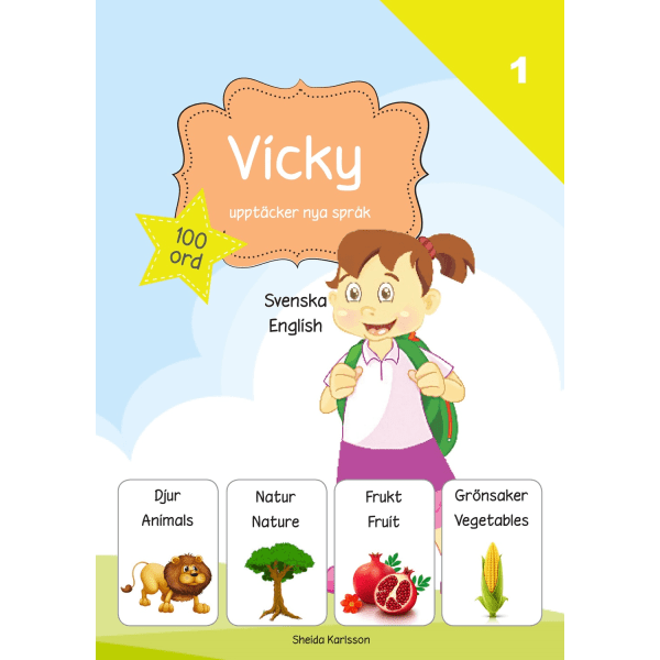 Vicky upptäcker nya språk : svenska / engelska 9789198271744