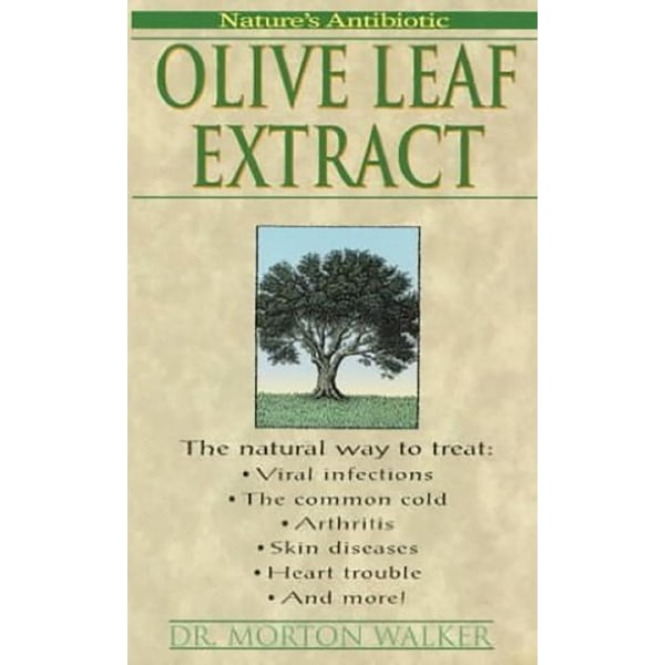 Olive Leaf Extract: Nature's Antibiotic 9781575662268