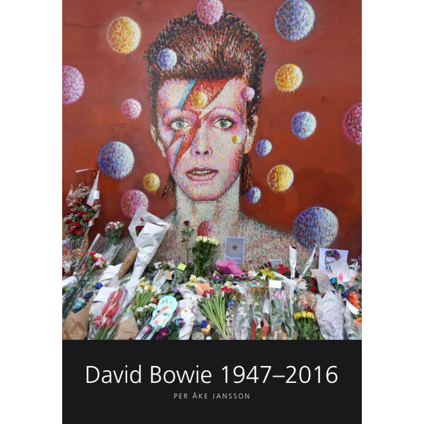 David Bowie 1947-2016 9789198306835