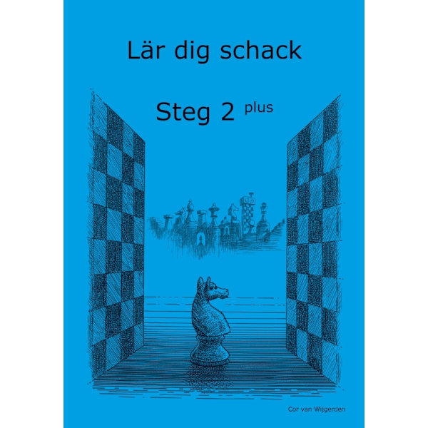 Lär dig schack: Steg 2 Plus 9789198201185