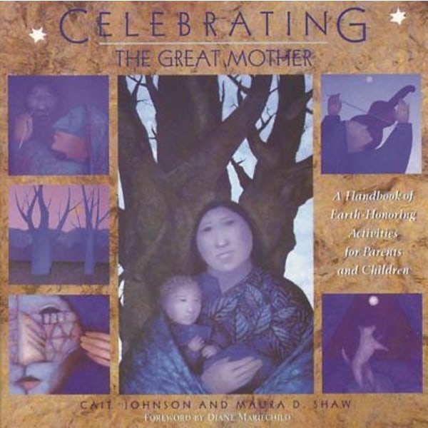 Celebrating The Great Mother 9780892815500